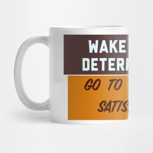 Determination Mug